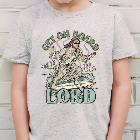 Get on Board with the Lord