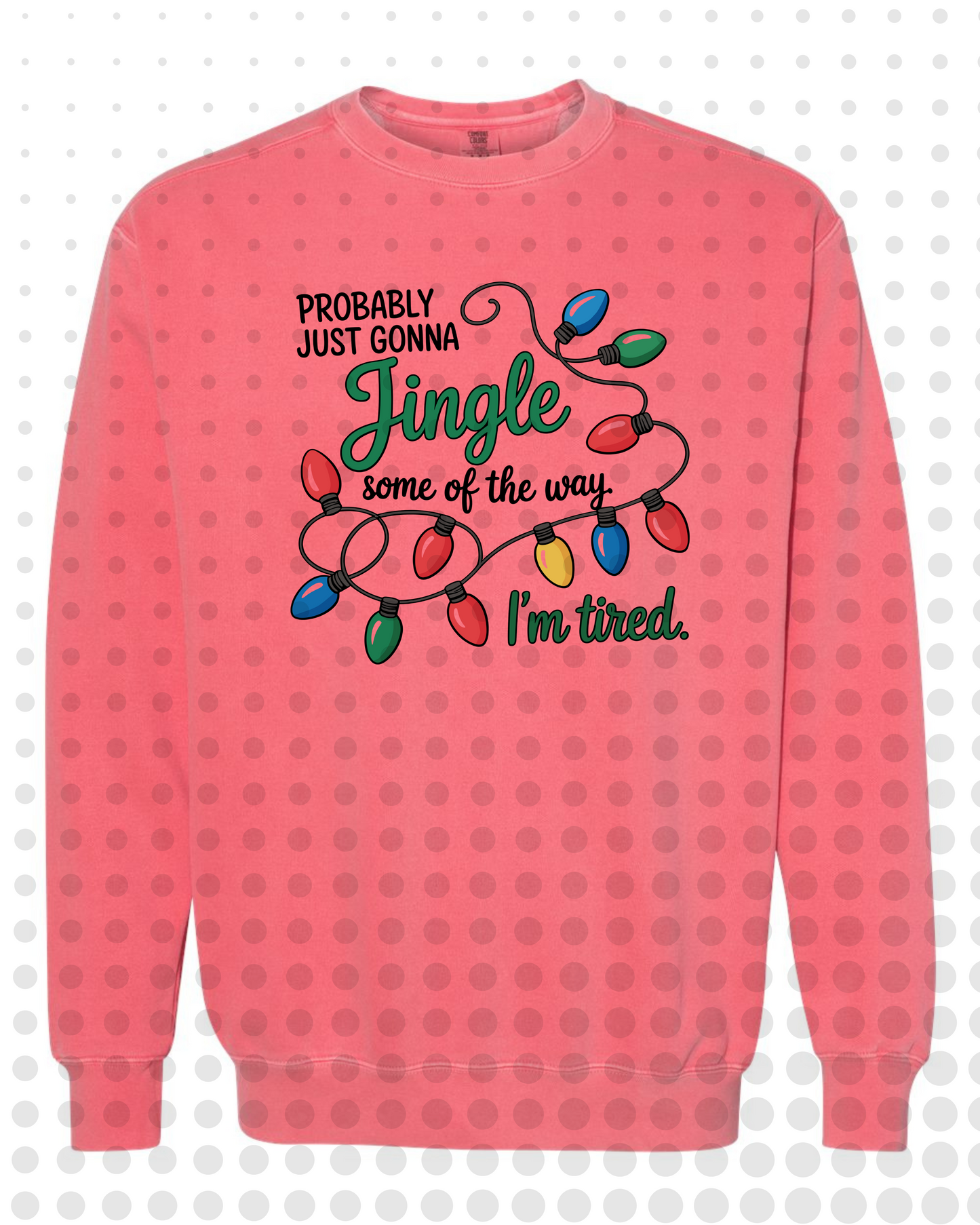 Probably Just Gonna Jingle Some Of The Way I'm Tired