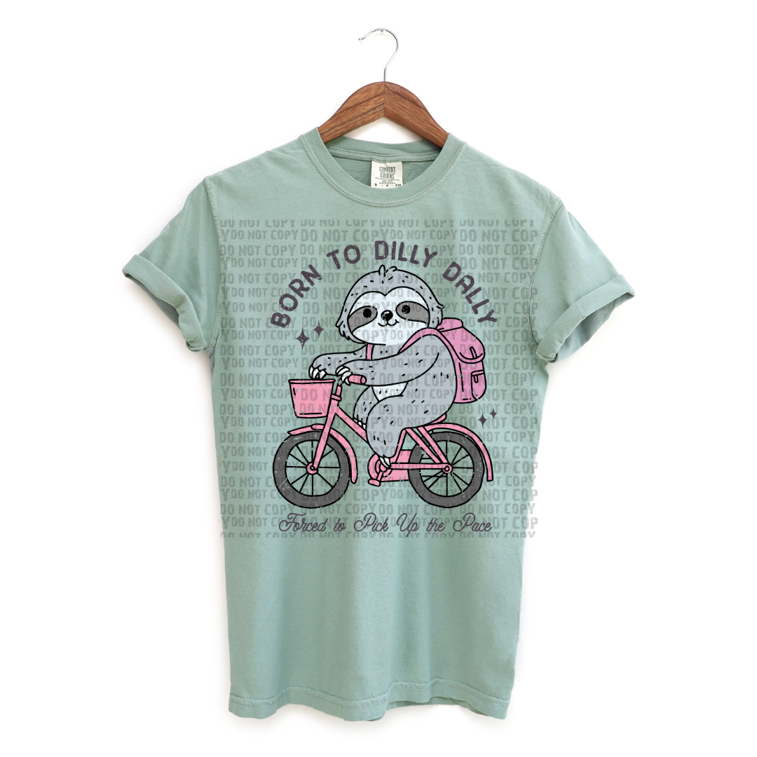 Born to Dilly Dally