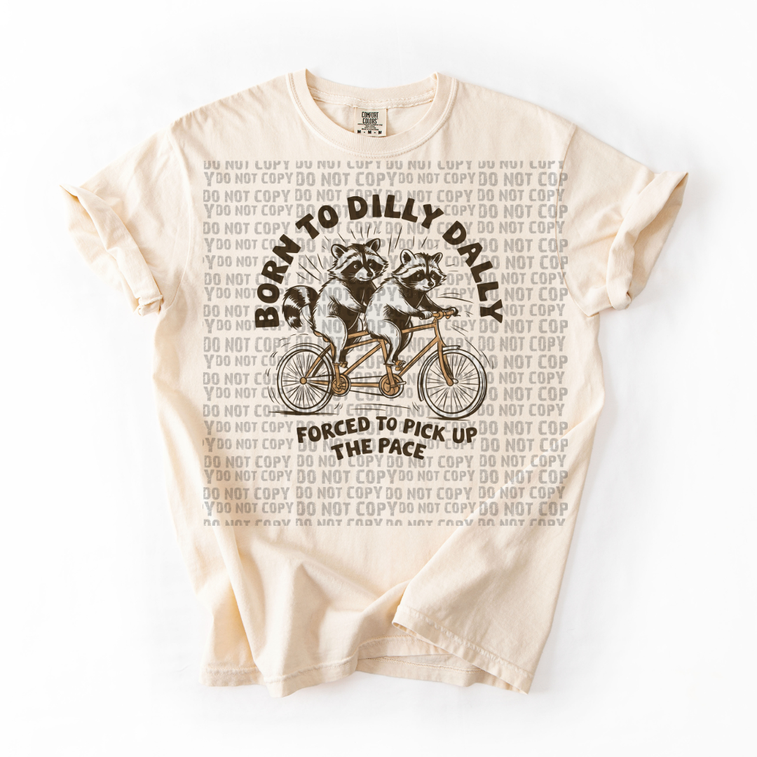 Born to Dilly Daly Forced to Scroll