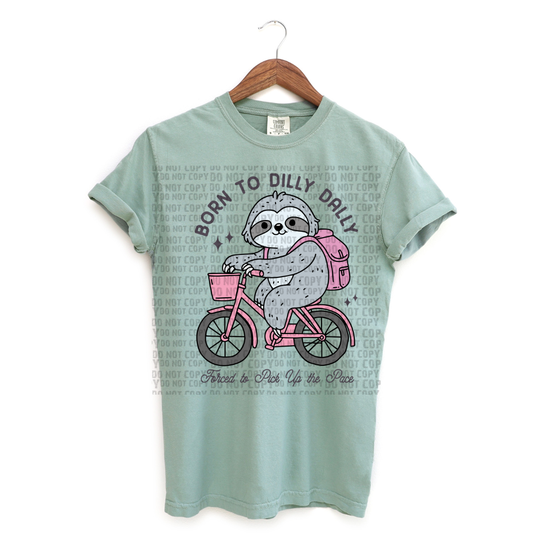 Born to Dilly Dally