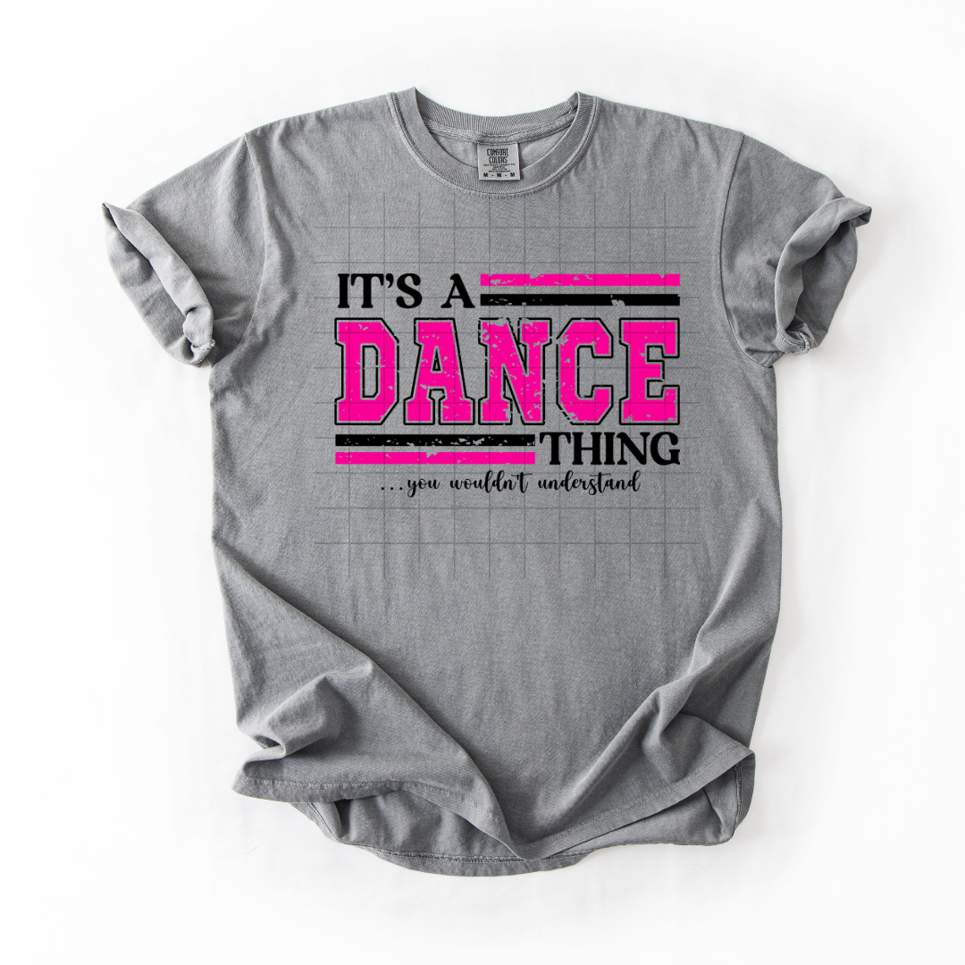 Dance thing, you wouldnt understand