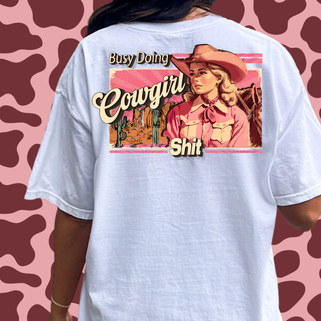 Busy Doing Cowgirl Sh!t