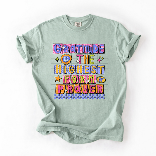 Gratitude is the Highest Prayer