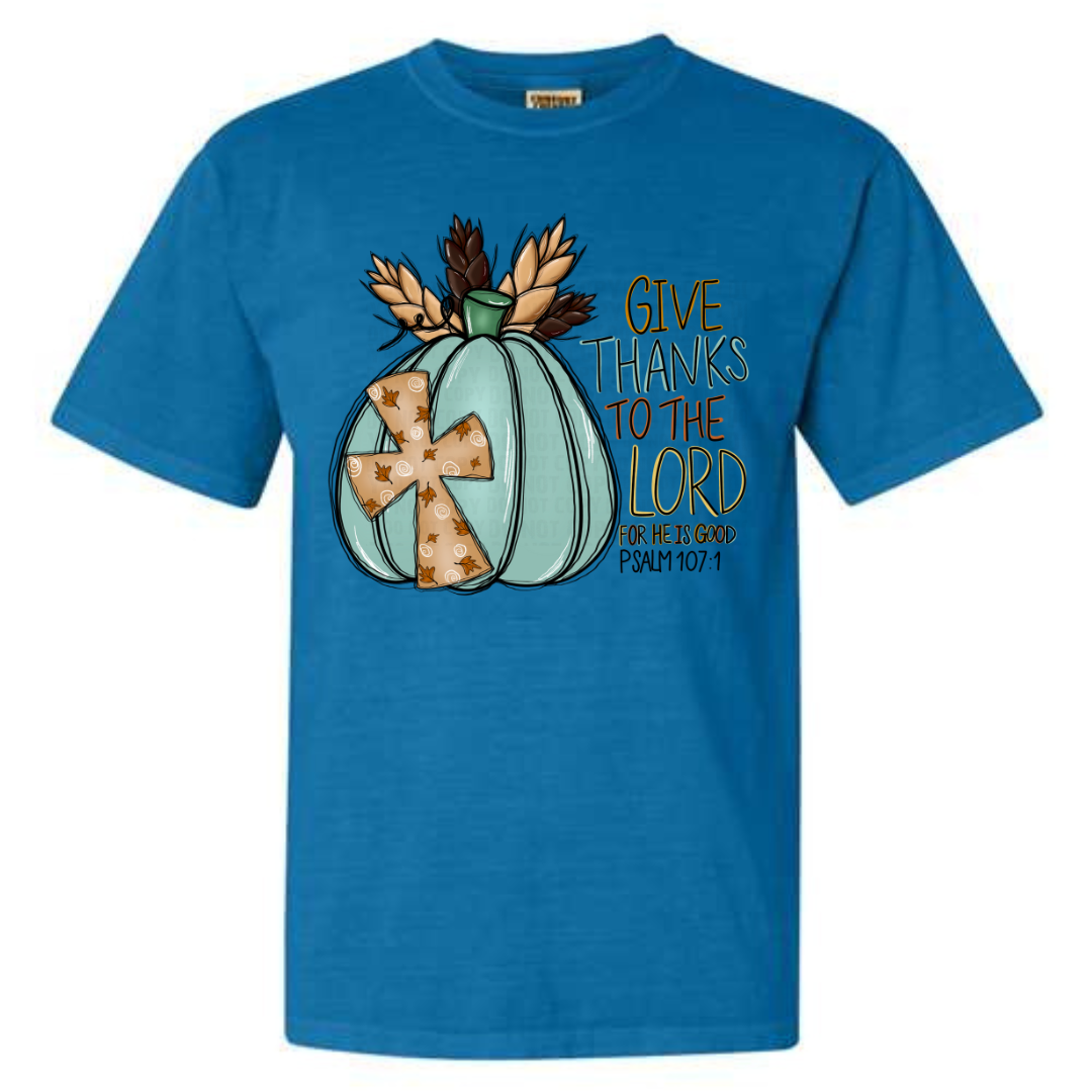 Give Thanks to the Lord Psalm 107:1