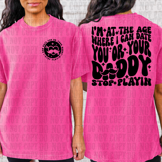 I Can Date You or Your Daddy