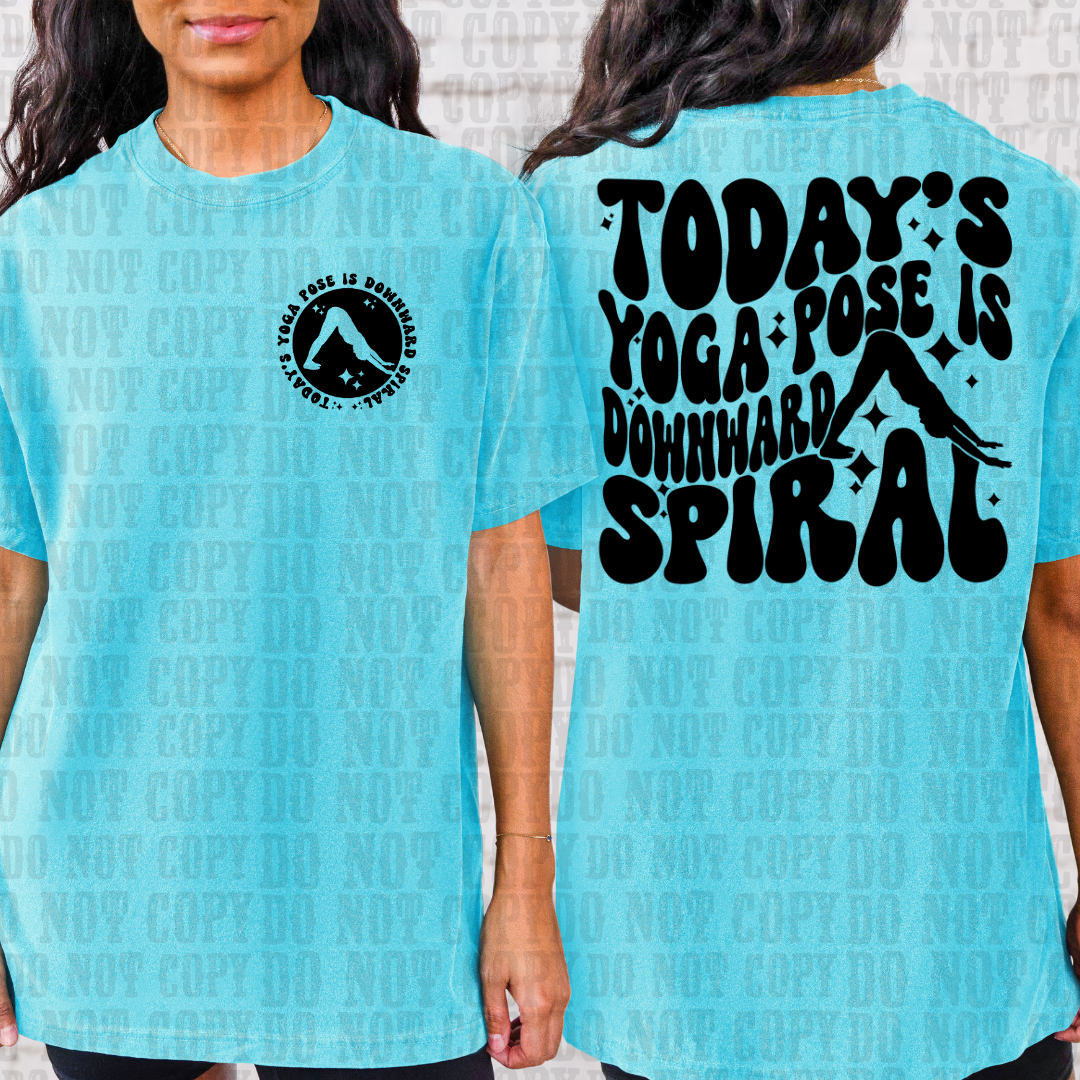 Fave Yoga Pose is Downward Spiral