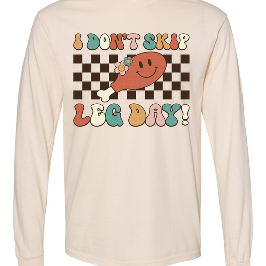 I Don't Skip Leg Day