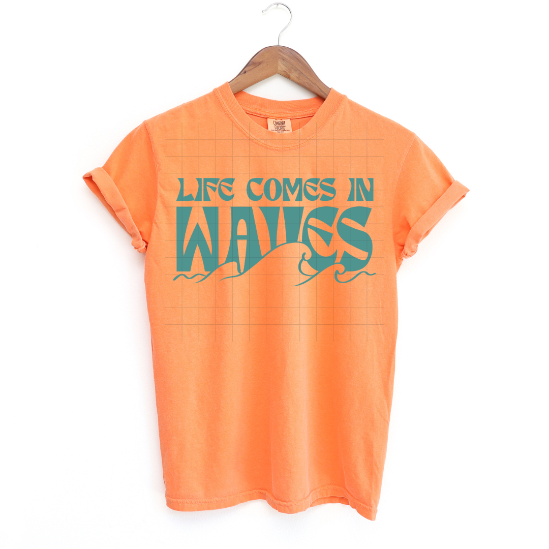 Life Comes In Waves