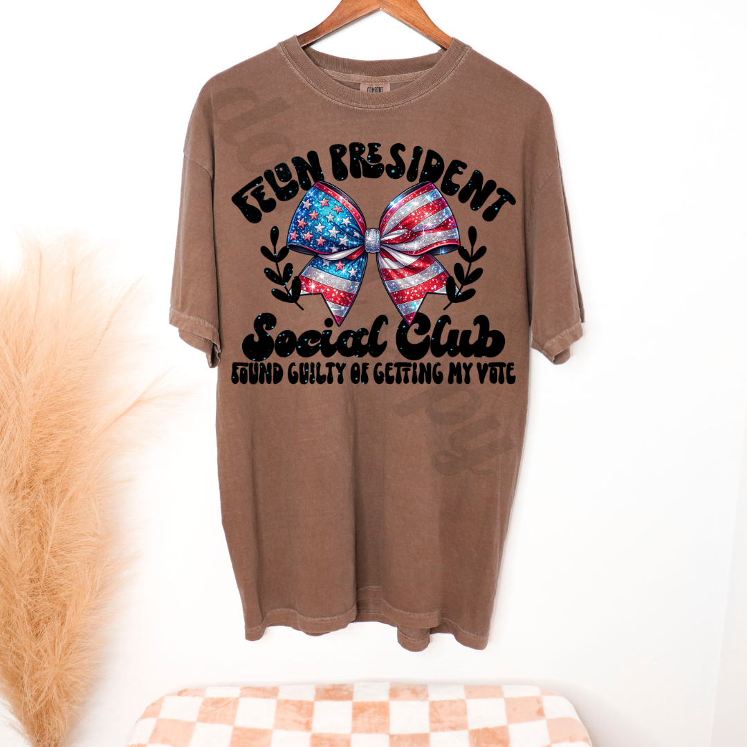 Felon President Social Club