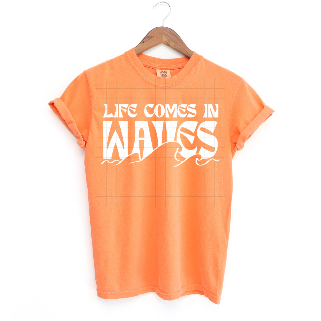 Life Comes In Waves