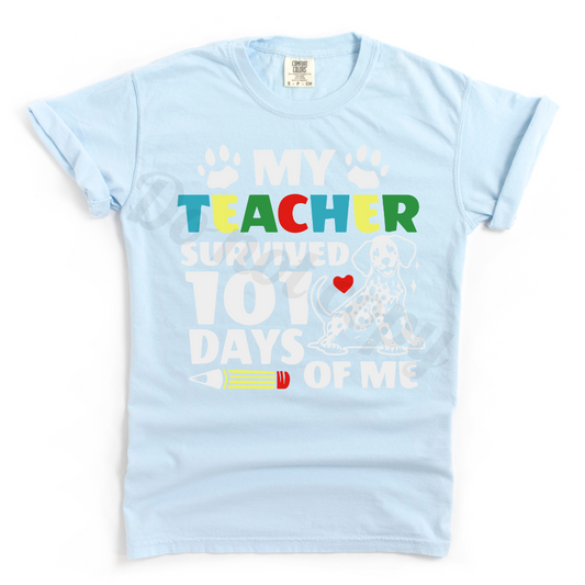 My teacher survived 101 days of me