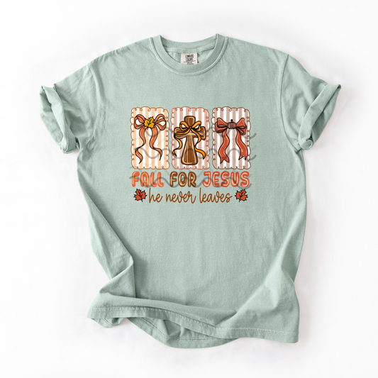 Fall for Jesus, he never leaves