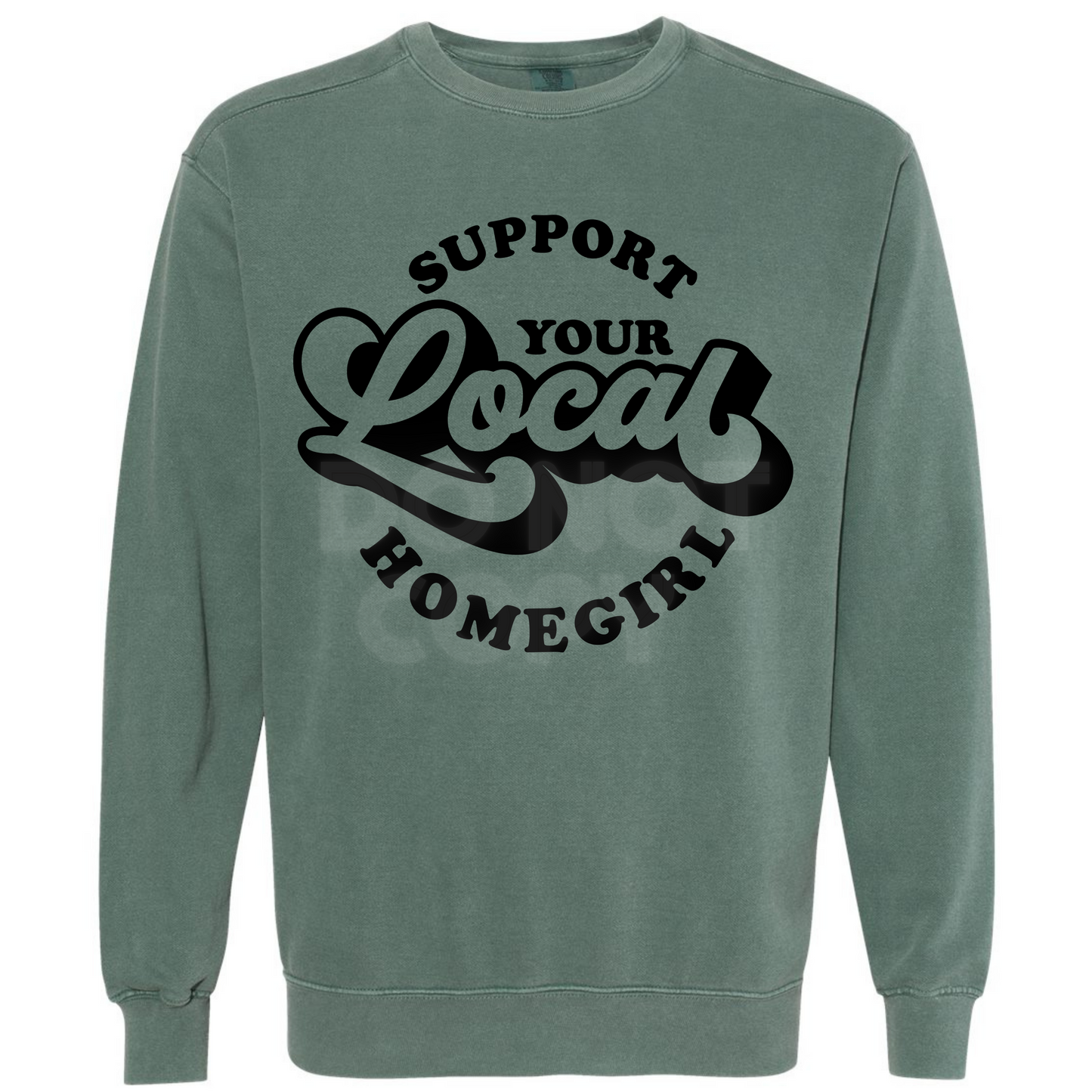 Support Your Local Homegirl