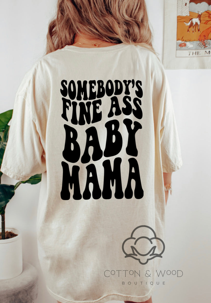 Мама задница Somebody's Fine Ass Baby Mama” – We Are DTF Transfers