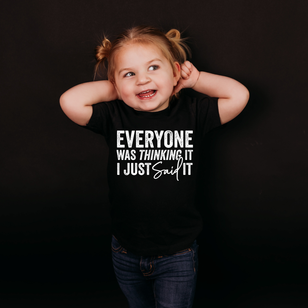 Everyone was Thinking it (Black or White Option)