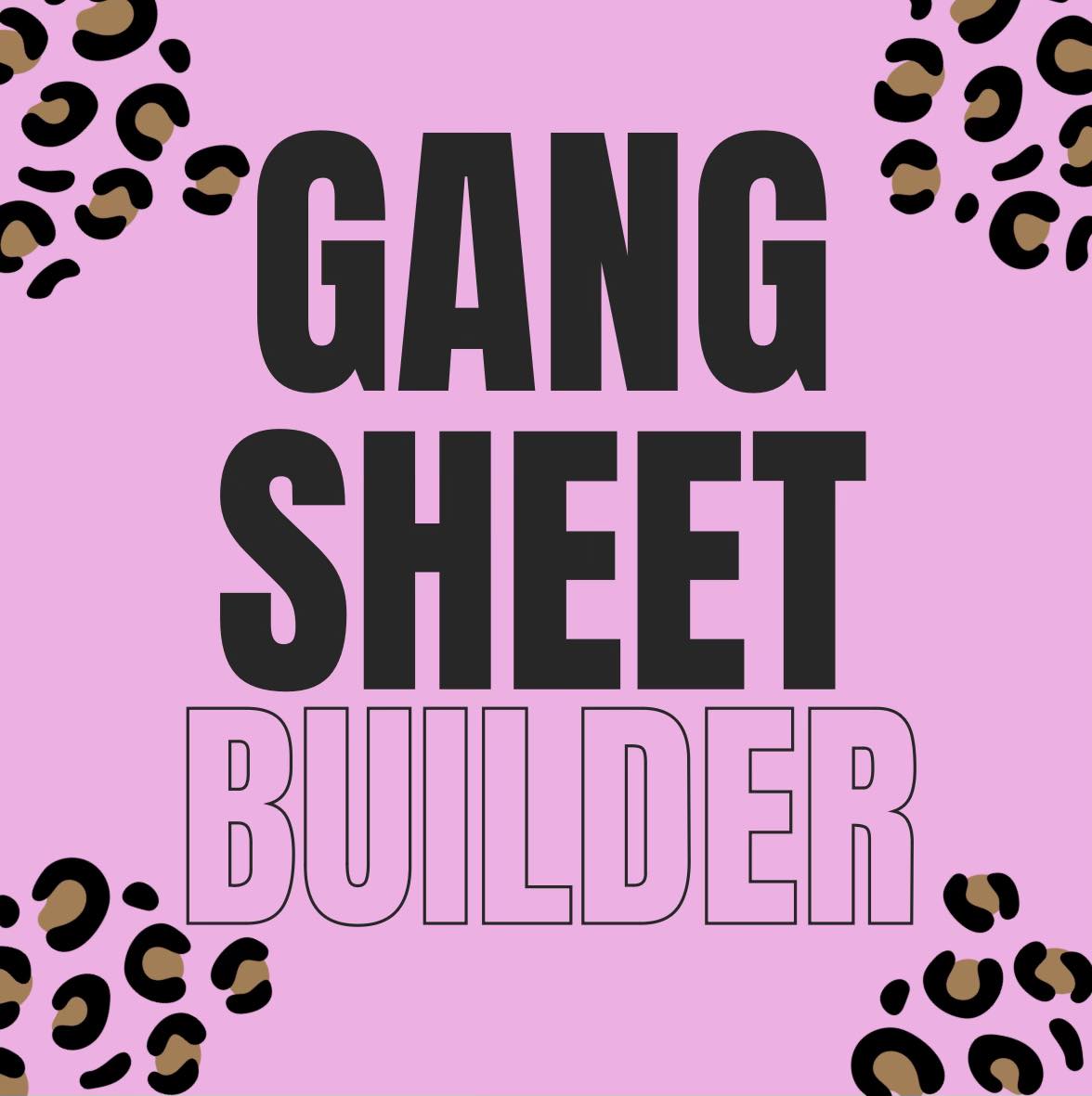 *Gang Sheet Builder*