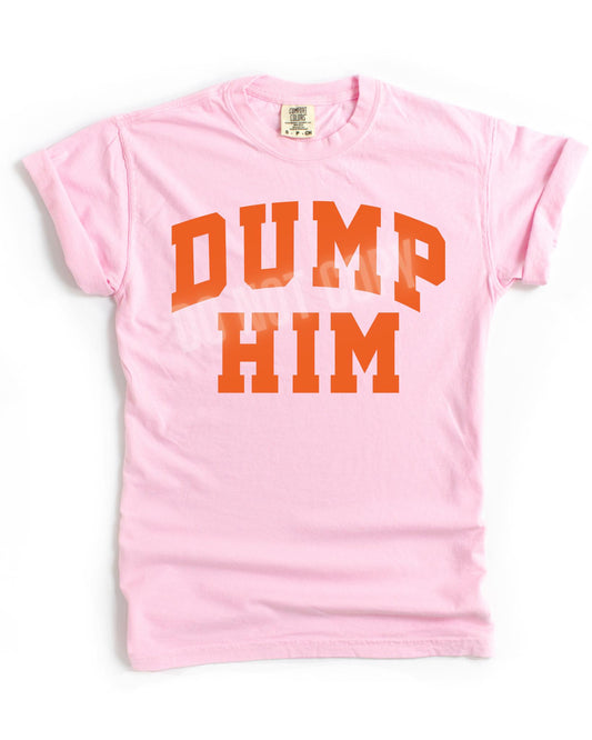 Dump Him- Regular