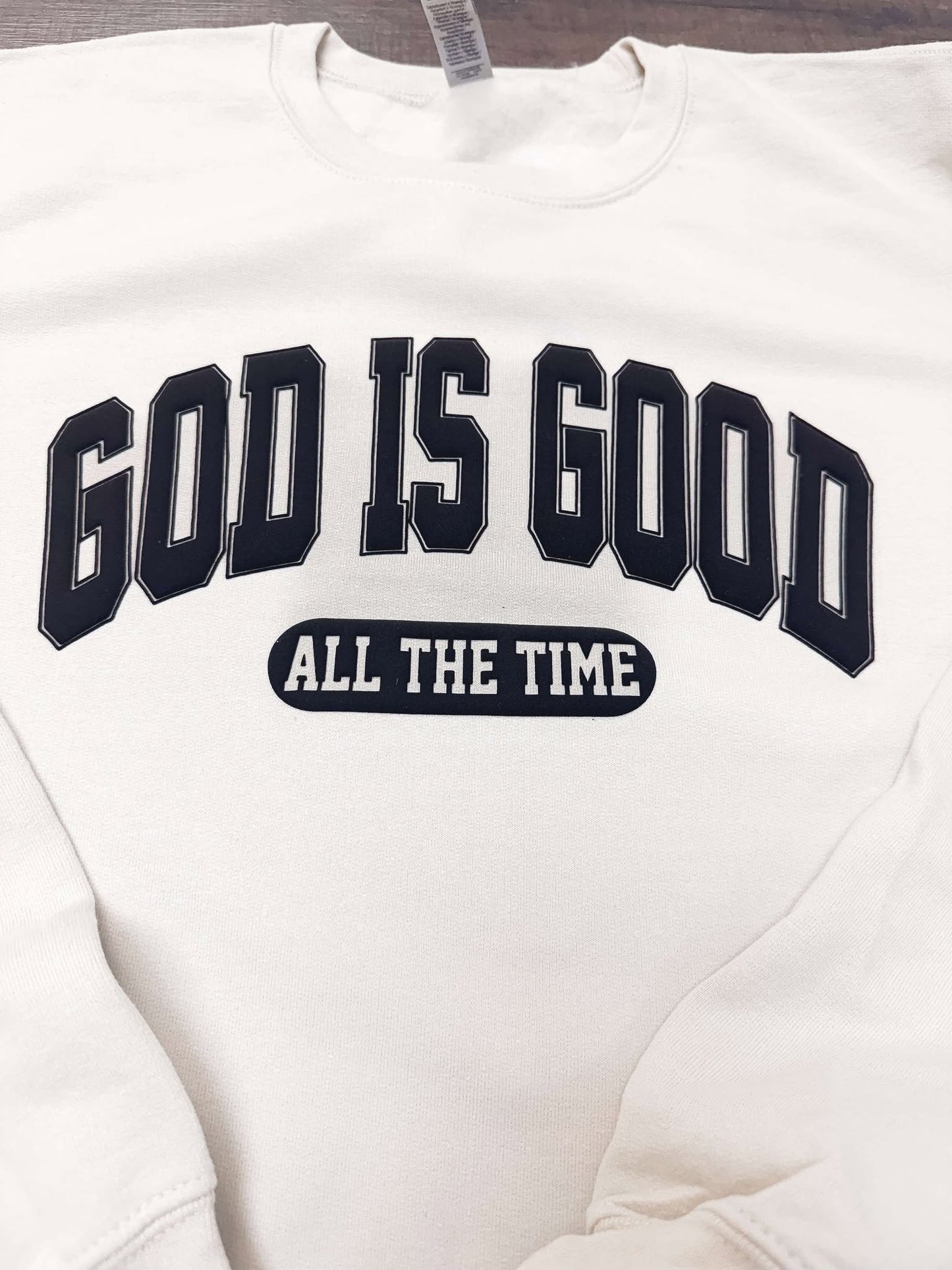 God Is Good All The Time- PUFF PRINT