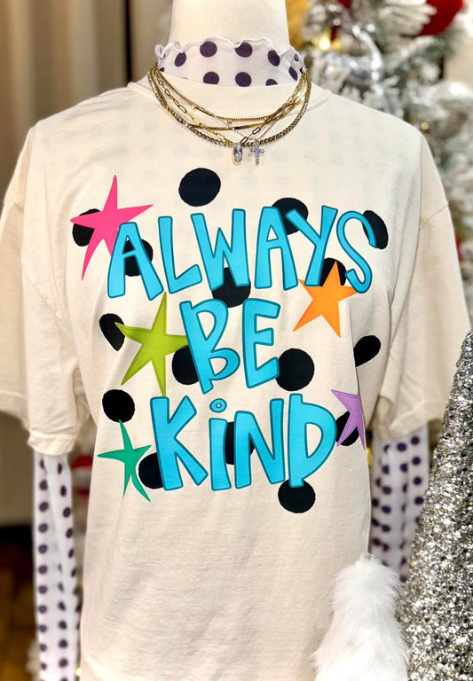 Always be Kind