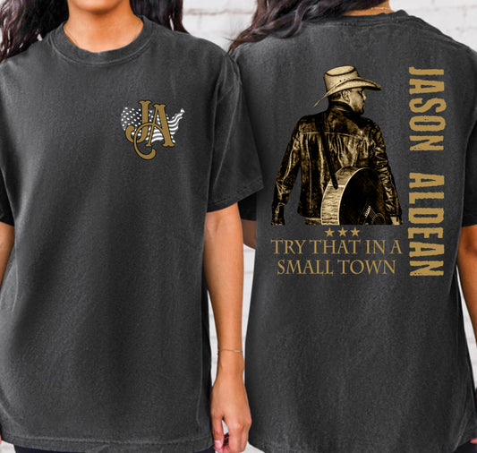 Try that in a small town- front + back design options •sold separately•