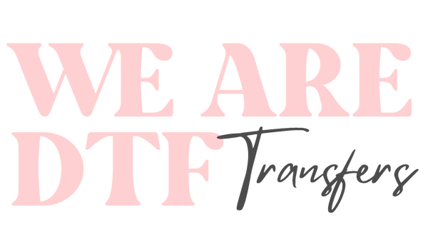 We Are DTF Transfers