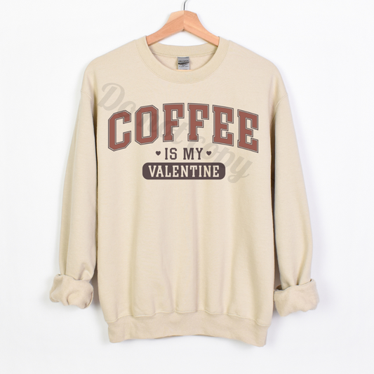 Coffee is my valentine