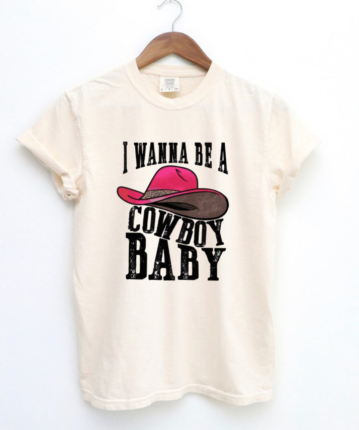 I want to be a cowboy baby