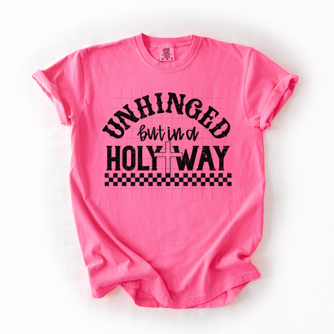 Unhinged but in a Holy Way