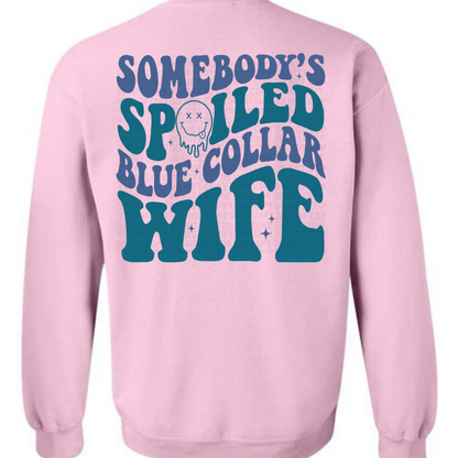 Spoiled Blue Collar Wife
