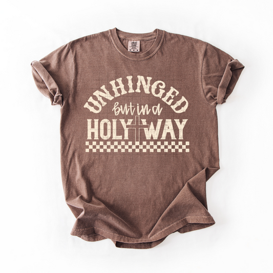 Unhinged but in a Holy Way