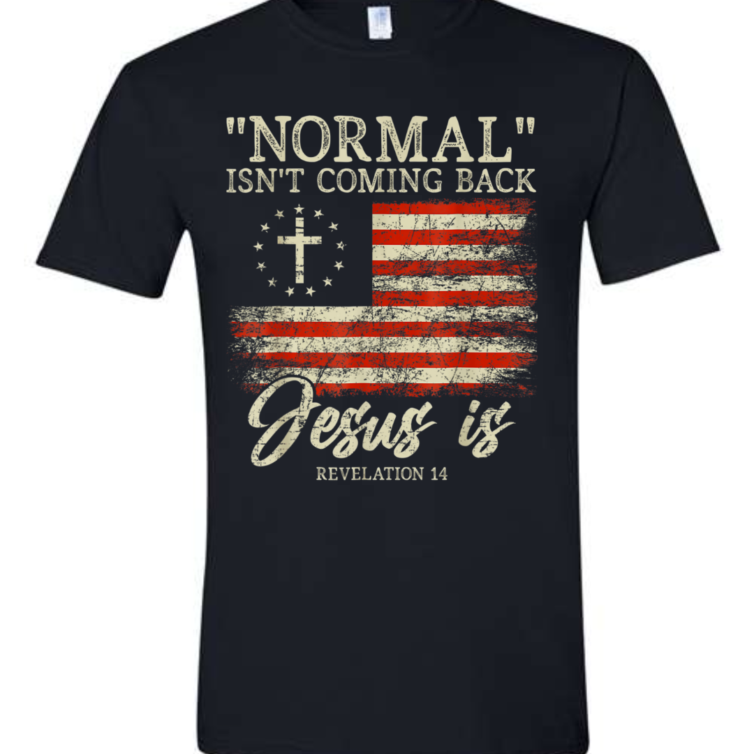 Normal isn't coming back, Jesus is