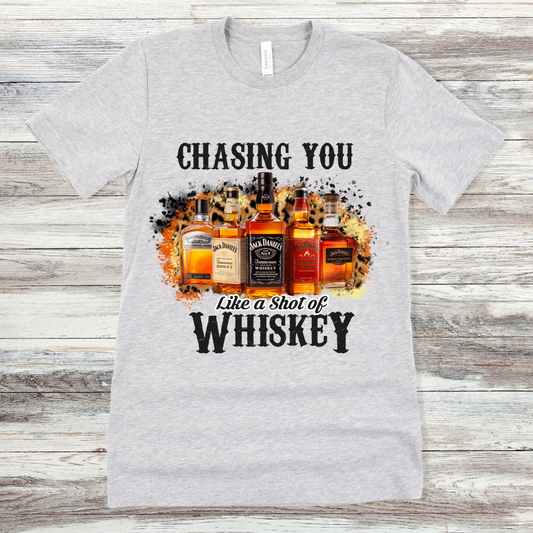 Chasing You Like a Shot of Whiskey