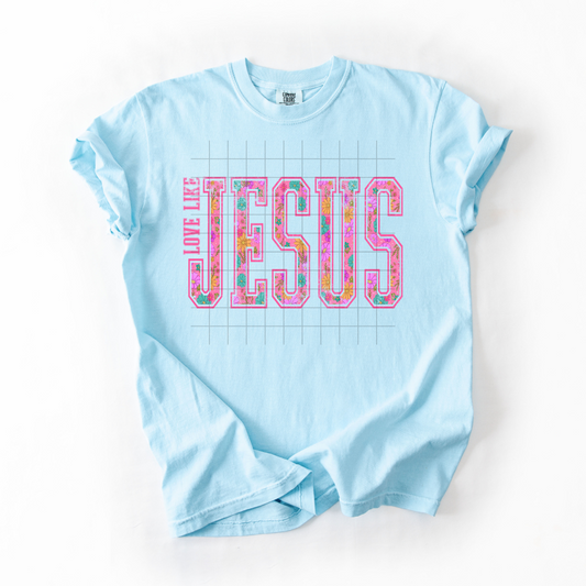 Love like Jesus pink floral