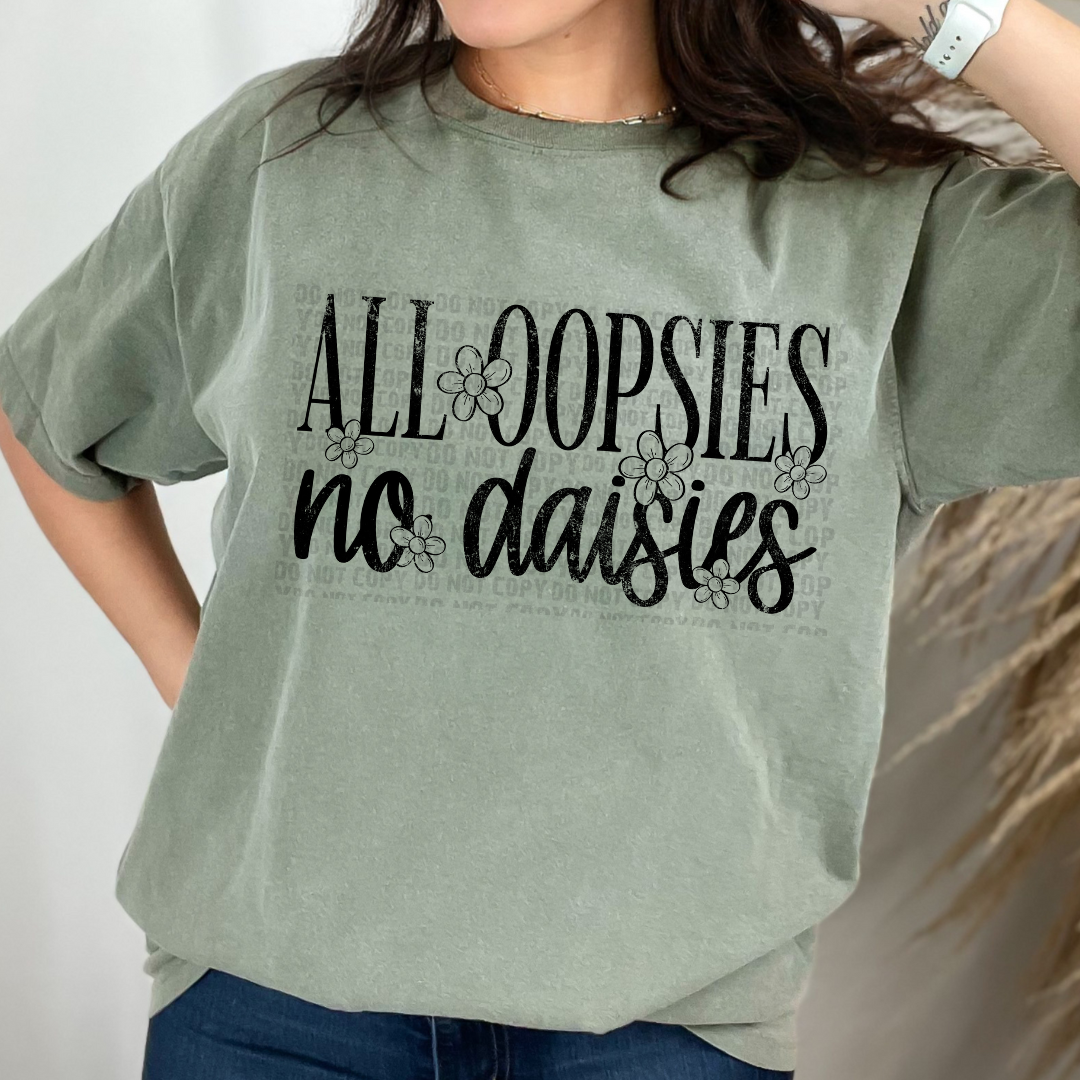 All Oopsies No Daisies