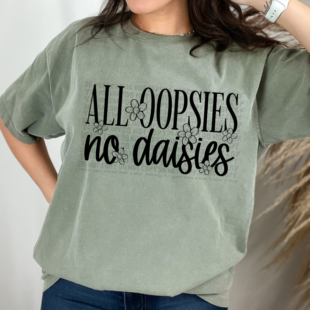 All Oopsies No Daisies