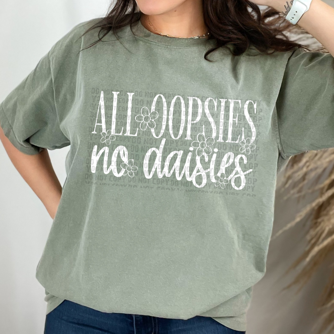 All Oopsies No Daisies