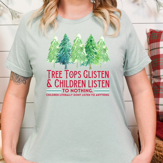 Tree Tops Glisten Children Listen