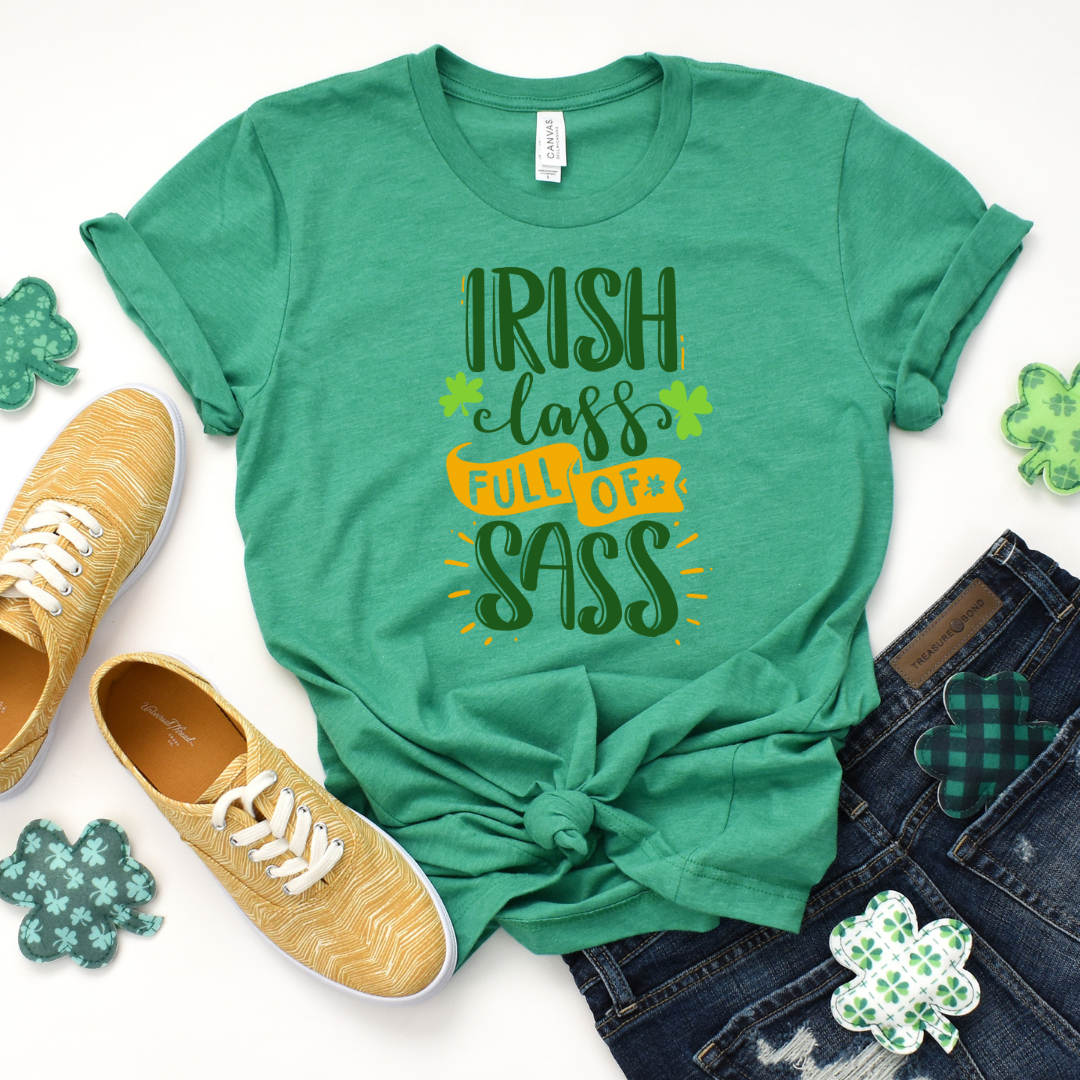 Irish Class full of Sass (3 color options)